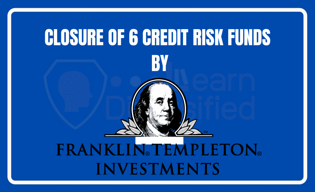 Franklin Templeton winds up 6 credit risk funds