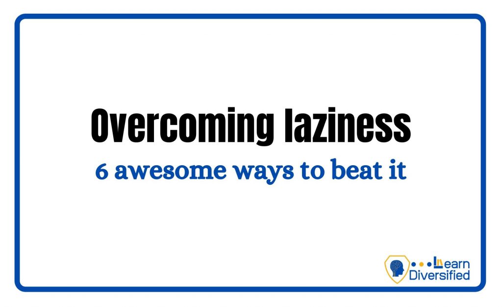 overcoming laziness